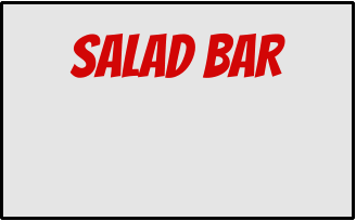 SALAD BAR